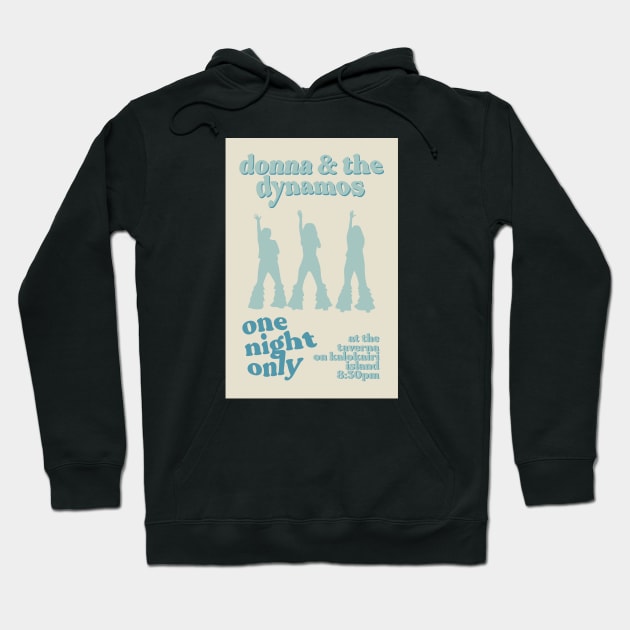 Donna & the Dynamos Poster Blue Hoodie by honeydesigns